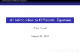 An Introduction to Differential Equations...Morris Tenenbaum and Harry Pollard Ordinary Di erential Equations, Dover. An Introduction to Di erential Equations Syllabus Grading Syllabus-