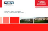 Houses into Homes Final Evaluation Report · Houses into Homes scheme and to promote empty homes work more broadly. 1.3 This is the final report to emerge out of a three year evaluation