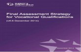 Final Assessment Strategy for Vocational Qualifications · 1 General Assessment Strategy – J2014 AS ACG Approved 7 January 2015 v.2 Final Assessment Strategy for Vocational Qualifications
