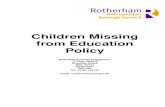 Children Missing from Education Policy · children missing from, or at risk of going missing from education are identified, tracked, monitored and supported. This policy does not