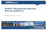 ERO Registration Procedure - NERC and...Dec 14, 2015  · Glossary of Terms NERC | ERO Registration Procedure | December 14, 2015 3 Status Change A status change in the NCR is when