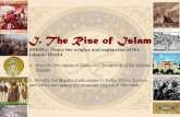 The Rise of Islam - World History at Troup High School€¦ · I. The Rise of Islam SSWH5 - Trace the origins and expansion of the Islamic World a. Explain the origins of Islam and