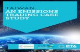 TAIWAN: AN EMISSIONS TRADING CASE STUDY · Taiwan ETS would be too small in size to function well by itself, and that the limit of 10% on international credits is too stringent. Given