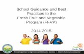 School Guidance and Best Practices to the Fresh Fruit and ... · and fat-free dressings 1-2 tablespoons low-fat dips or dressings ... they love the grapes, oranges, and apples. Not