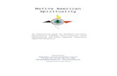 Native American Spirituality - geneticcounselingtoolkit.com · So, not only are Native Americans who adhere to traditional healing techniques and remedies, along with modern medicine,