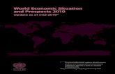 World Economic Situation - United Nations · 11/3/2009  · World Economic Situation and Prospects 2010 Update as of mid-2010* United Nations New York, 2010 * The present document