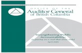 Strengthening Public Accountability · 2015. 1. 21. · Signiﬁ cant Accountability Reforms Are Underway Auditor General of British Columbia | 2006/2007 Report 1: Strengthening Public