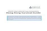 HKUST International Case Competition Hong Kong Survival Hong Kong Survival Guide Welcome to HKUST International