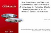 Asynchronous Service Network Architecture for Adaptive Blocks … · 2018. 8. 23. · Ultra Low Power and low cost Asynchronous Service Network Architecture for Adaptive Blocks Reconfiguration