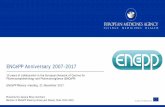 ENCePP Anniversary 20072017- · strengthen the monitoring of the benefit:risk balance of medicinal products. Comprises research centres and networks referred to as ‘ ENCePP partners