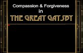 Compassion & Forgiveness in The Great Gatsbymchs.millingtonschools.org/UserFiles/Servers/Server...The Great Gatsby The image cannot be displayed. Your computer may not have enough