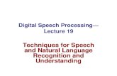 Di it l S h P iDigital Speech Processing— Lecture 19...Speech RecognitionSpeech Recognition--2001 2001 (St l K b i k Vi i 1968)(Stanley Kubrick View in 1968) Apple Navigator Apple