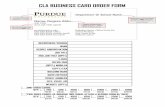CLA BUSINESS CARD ORDER FORM...ORDER FORM QTY: 250 500 1000 1500 2000 2500 5000 $30.63 $38.30 $55.40 $77.55 $95.00 $117.50 $235.00 QTY: 250 500 1000 1500 $37.70 $50.10 ONE-SIDED …