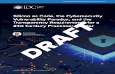 Silicon as Code, the Cybersecurity Vulnerability Paradox ......Silicon as Code, the Cybersecurity Vulnerability Paradox, and the Transparency Requirements for a 21st Century Processor