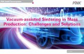 Vacuum-assisted Sintering in Mass Production: Challenges ... · • New application and training center: Opening 2018 General information New Building. Aaron Hutzler 19.10.2017 3