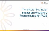 The PACE Final Rule: Impact on Regulatory Requirements for PACE Webinar on F… · • NPA PowerPoint presentation on PACE Final Rule, June 11, 2019 NPA Contact: Chris van Reenen