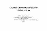 Crystal Growth and Wafer Fabricationdocshare01.docshare.tips/files/22669/226694860.pdfCrystal Growth Shaping Wafer Slicing Wafer Lapping and Edge Grind Etching Polishing Cleaning Inspection