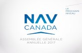 MARC COURTOIS - NAV CANADA and Presentations... · 2020. 1. 10. · marc courtois prÉsident du conseil . culture d’innovation . le prochain niveau . ... annuelce 2017 nav canada