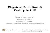 Physical Function Impairment & Frailty in HIV · •Impairment = change in body function at the level of an organ or a body part •Physical examination, laboratory analyses, imaging