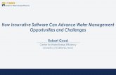 How Innovative Software Can Advance Water Management ......How Innovative Software Can Advance Water Management Opportunities and Challenges Robert Good Center for Water-Energy Efficiency