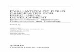 EVALUATION OF DRUG CANDIDATES FOR PRECLINICAL DEVELOPMENT · Wiley Series in Drug Discovery and Development. Binghe Wang, Series Editor. Drug Delivery: Principles and Applications.