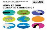SHAPING OUR FUTURE: THE CLIMATE CHALLENGE KS3 ......longer, keeping coastal areas cool in summer and mild in winter. SLIDE 1 SLIDES 2–4 SLIDES 5–6 WEATHER CLIMATE 4 SHAPING OUR