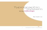 Typographic System - uyenleblog.files.wordpress.com€¦ · Student designers may find diffecult to organize ty-pographic. Through the book Typographic Systems written by Kimberly