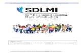 The Self-Determined Learning Model of Instruction (SDLMI ...The Self-Determined Learning Model of Instruction (SDLMI) Teacher’s Guide . 3 . Introduction . Teacher’s Guide to Implementing