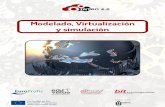 Modelado, Virtualización y simulación · Modelado, Virtualización y simulación Associate partner: These didactical materials, which have been developed in the framework of the