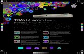 The only DVR that will sweep you off your couch. - TiVo€¦ · The only DVR that will sweep you off your couch. TiVo Roamio™ Pro DVR gives you the power to watch any show, anywhere,