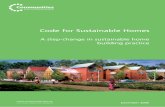 Code for Sustainable Homes - zero carbon house€¦ · The Code for Sustainable Homes has been introduced to drive a step-change in sustainable home building practice. It is a standard