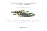 INTELLIGENT TRANSPORT SYSTEMSbib.irb.hr/datoteka/801261.ITS_Selected_Lectures_Mandzuka.pdf · Intelligent Transport Systems (ITS) can be defined as holistic, control, information