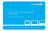 PrinterOn Print Delivery Gateway new site/documentation/PrinterOn… · Certificate based on the Private/Public Keypair method provided by Sun Microsystems’ keytool. 5. Click Apply