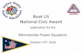 Boat US National Civic Award - minnetonkaps.org … · 1 application for the Minnetonka Power Squadron October 15th, 2016 Boat US National Civic Award