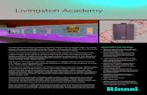 Livingston Academy - Rinnai · 2017. 6. 7. · Rinnai America Corporation • 103 International Drive, Peachtree City, GA 30269 Toll-Free: 1-800-621-9419 • Phone: 678-829-1700 •