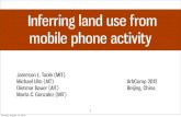 Inferring land use from mobile phone activityurbcomp2012/Presentations/UrbComp12_Paper09... · We ﬁrst examine the relationship between mobile phone activity and land use at the