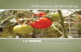 100 years of breeding - UC Agriculture & Natural Resources · and training of breeders at UC Davis focused on the unique and diverse California environment, allowing not only California,