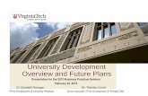 University Development Overview and Future Plans · University Development Overview and Future Plans Presentation for the 2012 Business Practices Seminar February 24, 2012 Dr. Elizabeth