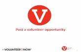 Post a volunteer opportunity - Limitless Opportunity€¦ · Opportunity Cause What cause will this opportunity effect? • Identifying a cause makes it easier for volunteer to find