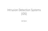 Intrusion Detection Systems (IDS) · Suricata Intrusion Detection System •Suricata is a high performance Network IDS, IPS and Network Security Monitoring engine. •It is open source