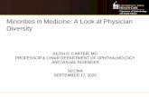 Minorities in Medicine: A Look at Physician Diversity Minorities in Medicine 9-17...AND VISUAL SCIENCES SCCMA SEPTEMBER 17, 2020 Minorities in Medicine: A Look at Physician Diversity