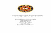 Kansas Scrap Metal Reporting System Scrap Metal Dealer ... Scrap Metal Reporting... Scrap Metal Dealers are required to register with the Attorney General per K.S.A. 50-6,112a. (Appendix