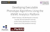 Developing Executable Phenotype ... - Medical Informaticsinformatics.mayo.edu/phema/images/6/65/AMIA_CRI_2016_KNIME_T… · Aneurysm in the Electronic Medical Records and Genomics
