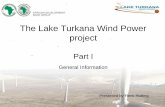 The Lake Turkana Wind Power project · 4/9/2012 14 Role of AfDB AfDB is the mandated lead arranger (MLA) The Bank will be responsible for facilitating the entire debt tranche of about