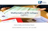 Mathematics in FE Colleges (MiFEC) - ALM...ALM & NANAMIC conference, 10 th July 2018. School or college. National context Almost half of young people in England do not attain the accepted