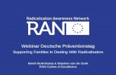 Supporting Families In Dealing With Radicalisation and hooliganism . Family support in the RAN context RAN DNA • Involving and training first line practitioners is key • Prevention