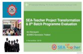 SEA-Teacher Project Transformation & 8th Batch Programme ... · Certificate of Participation 1. Coordinator 2. Mentor 3. Host School 4. Cooperation teacher at host school 5. Participating