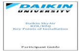 Daikin SkyAir RZR/RZQ Key Points of Installationapps.goodmanmfg.com/training/files/54aeadb41ac1aTB-RLC...Daikin University offers the following classroom training for our Residential/Light