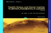 Health Status and Social Capital of Recent Immigrants in ... · Canadian research on the disparities of health status among immigration categories, i.e., family class immigrants,