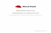 Red Hat Fuse 7 · 2020. 5. 9. · OSGI BUNDLES Overview Class Loading in OSGi C A T R ST R I G N TOP I G A A HE A A 2.1. STARTING APACHE KARAF 2.1.1. Setting up your environment 2.1.2.